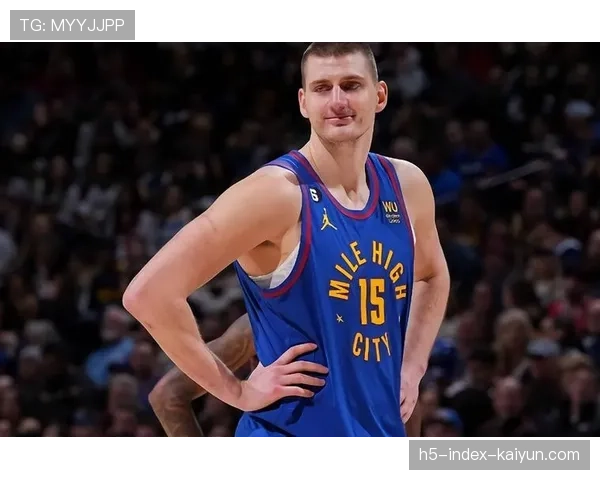 掘金马龙防守体系构建 约基奇防守端移动能力战术安排 掘金马龙防守体系构建 约基奇防守端移动能力战术安排